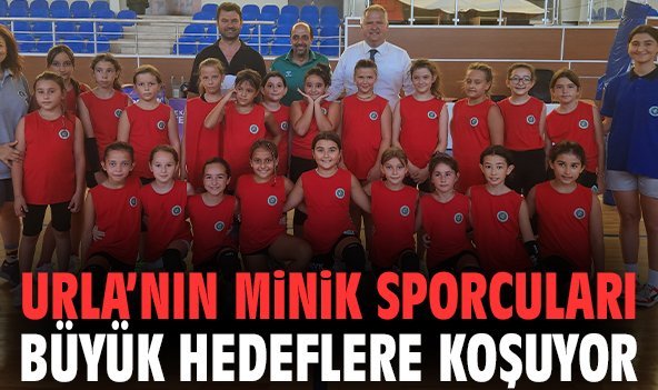 Urla’nın minik sporcuları büyük hedeflere koşuyor