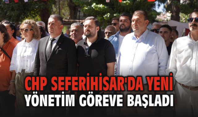 CHP Seferihisar'da Yeni Yönetim Göreve Başladı