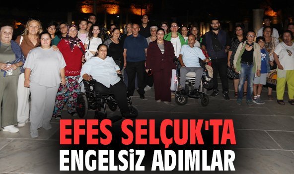 Efes Selçuk'ta engelsiz adımlar