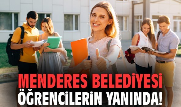 Menderes Belediyesi öğrencilerin yanında!