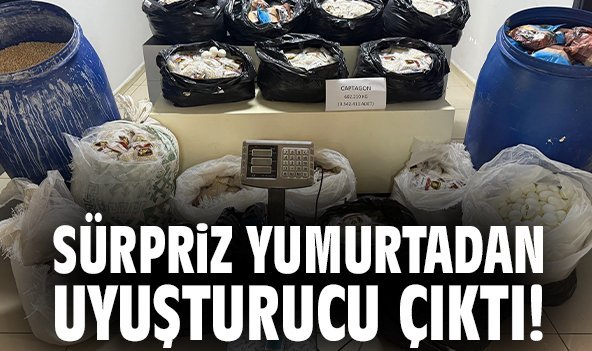 Sürpriz yumurtadan uyuşturucu çıktı!