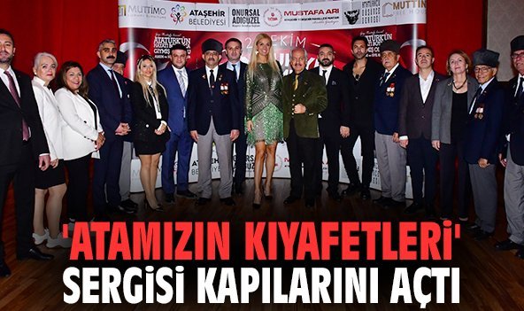 'Atamızın Kıyafetleri' sergisi kapılarını açtı