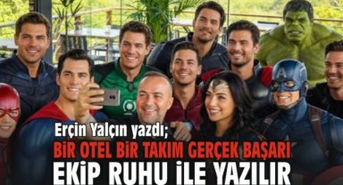 Bir Otel Bir Takım Gerçek Başarı Ekip Ruhu ile Yazılır