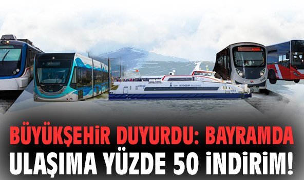 Büyükşehir duyurdu: Bayramda ulaşıma yüzde 50 indirim!