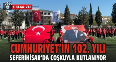 Cumhuriyet'in 102. Yılı Seferihisar'da Coşkuyla Kutlanıyor