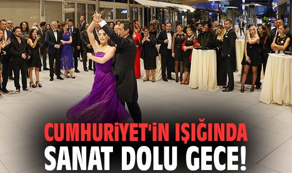 Cumhuriyet'in ışığında sanat dolu gece!