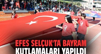 Efes Selçuk'ta bayram kutlamaları yapıldı