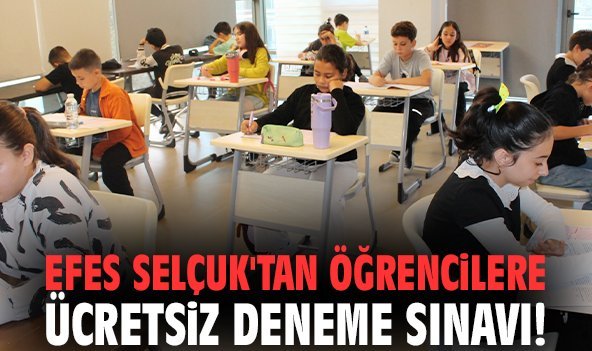 Efes Selçuk'tan öğrencilere ücretsiz deneme sınavı!