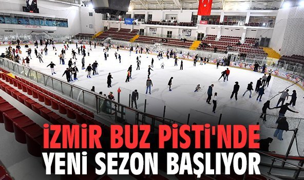 İzmir Buz Pisti'nde yeni sezon başlıyor
