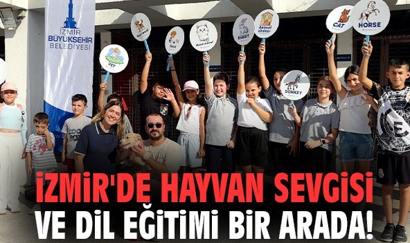 İzmir'de hayvan sevgisi ve dil eğitimi bir arada!