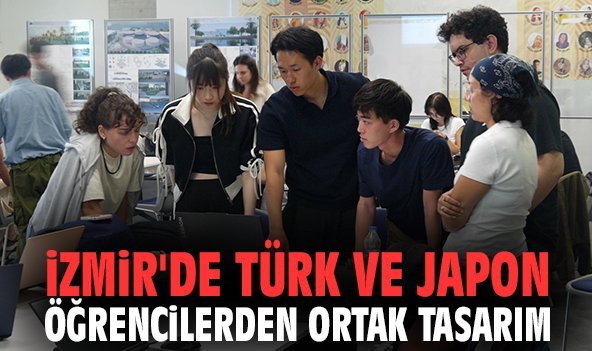 İzmir'de Türk ve Japon öğrencilerden ortak tasarım
