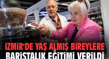 İzmir'de yaş almış bireylere baristalık eğitimi verildi