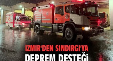 İzmir'den Sındırgı'ya deprem desteği