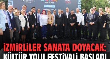 İzmirliler sanata doyacak: Kültür Yolu Festivali başladı