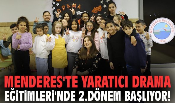 Menderes'te Yaratıcı Drama Eğitimleri'nde 2.dönem başlıyor!