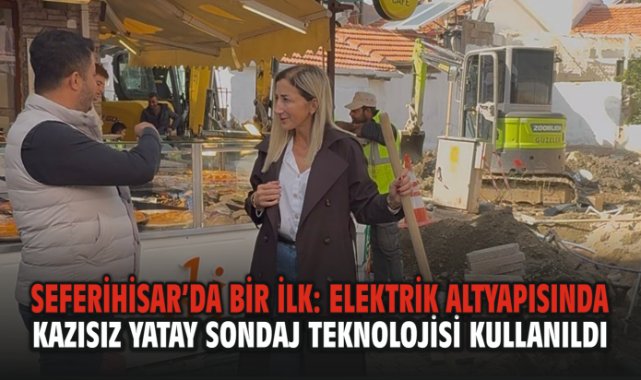 Seferihisar’da Bir İlk: Elektrik Altyapısında Kazısız Yatay Sondaj Teknolojisi Kullanıldı