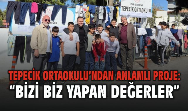 Tepecik Ortaokulu’ndan Anlamlı Proje: “Bizi Biz Yapan Değerler”