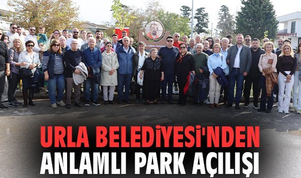 Urla Belediyesi'nden anlamlı park açılışı