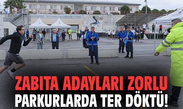 Zabıta adayları zorlu parkurlarda ter döktü!