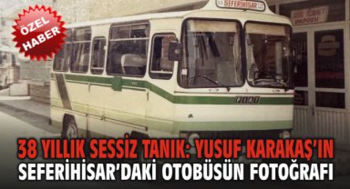 38 Yıllık Sessiz Tanık: Yusuf Karakaş’ın Seferihisar’daki Otobüsün Fotoğrafı