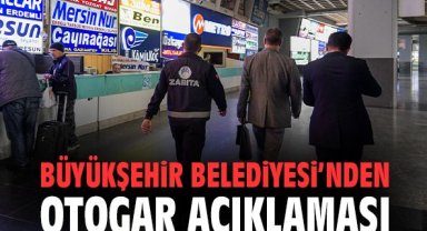 Büyükşehir Belediyesi’nden otogar açıklaması
