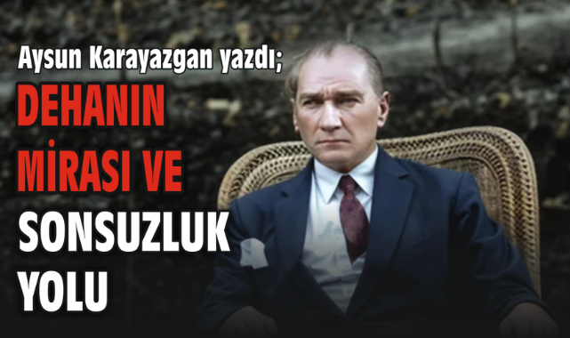 Dehanın Mirası ve Sonsuzluk Yolu