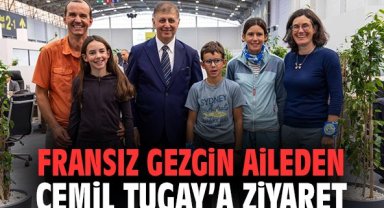 Fransız gezgin aileden başkan Tugay'a ziyaret