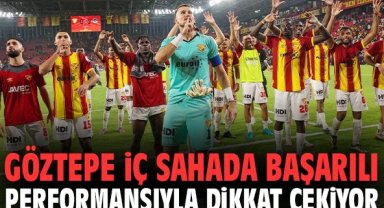 Göztepe iç sahada başarılı performansıyla dikkat çekiyor