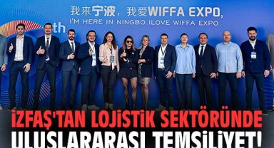 İZFAŞ'tan lojistik sektöründe uluslararası temsiliyet!