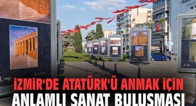 İzmir'de Atatürk'ü anmak için anlamlı sanat buluşması
