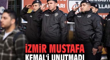 İzmir Mustafa Kemal'i unutmadı