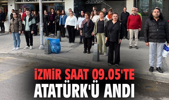 İzmir saat 09.05'te Atatürk'ü andı