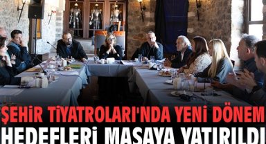 İzmir Şehir Tiyatroları'nda yeni dönem hedefleri masaya yatırıldı