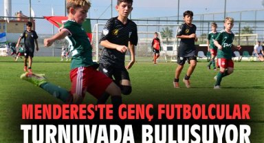 Menderes'te genç futbolcular turnuvada buluşuyor