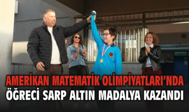 Muharrem Gülpınar Ortaokulu Öğrencisi Sarp Dünya İşler, Amerikan Matematik Olimpiyatları’nda Altın Madalya Kazandı