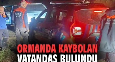 Ormanda kaybolan vatandaş bulundu