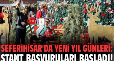 Seferihisar'da Yeni Yıl Günleri: Stant başvuruları başladı!
