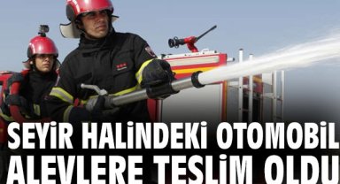 Seyir halindeki otomobil alevlere teslim oldu