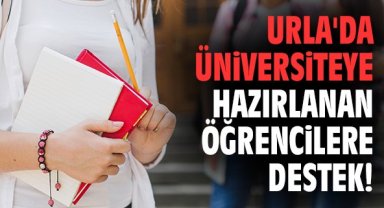 Urla'da üniversiteye hazırlanan öğrencilere destek!