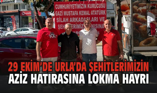 Urla ve Seferihisar’da 29 Ekim’in 103. Yıl Coşkusu: Şehitlerimizin Aziz Hatırasına Lokma Hayrı