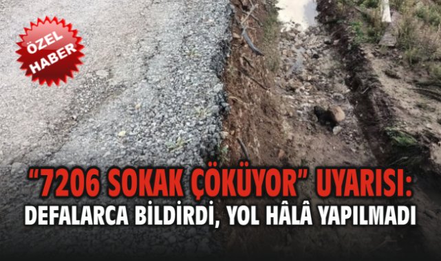 “7206 Sokak Çöküyor” Uyarısı: Mahalleli Defalarca Bildirdi, Yol Hâlâ Yapılmadı