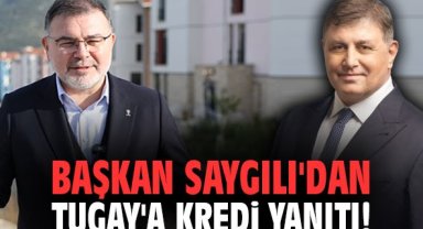 Başkan Saygılı'dan Tugay'a kredi yanıtı!