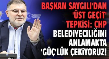Başkan Saygılı'dan 'üst geçit' tepkisi: CHP Belediyeciliğini anlamakta 'Güç'lük çekiyoruz!