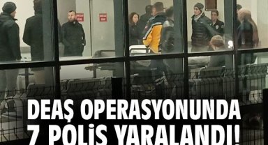 DEAŞ operasyonunda 7 polis yaralandı!