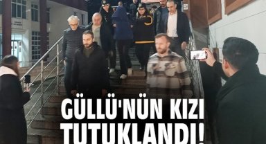 Güllü'nün kızı tutuklandı!