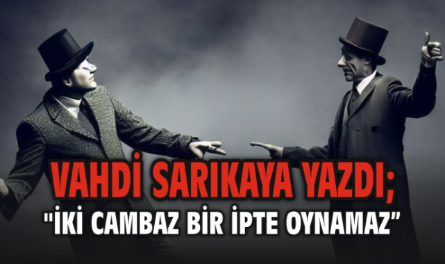 İki Cambaz Bir İpte Oynamaz