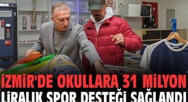 İzmir'de okullara 31 milyon liralık spor desteği sağlandı