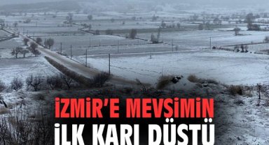 İzmir’e mevsimin ilk karı düştü