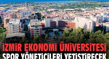 İzmir Ekonomi Üniversitesi spor yöneticileri yetiştirecek