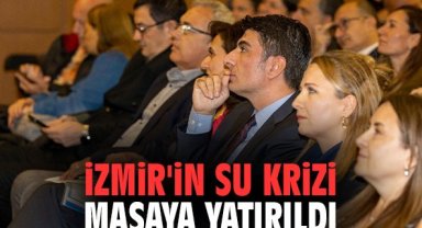 İzmir'in su krizi masaya yatırıldı